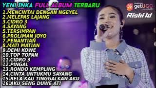 Mencintai dengan ngeyel yeni inka full album terbaru 2022 tanpa iklan !!