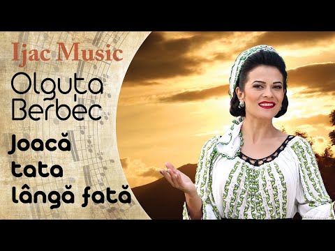 Olguta Berbec - Joaca tata langa fata