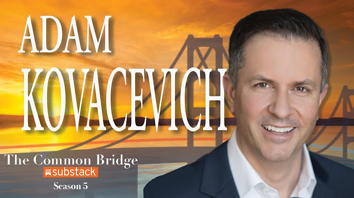 Richard Helppie's Common Bridge TV- EP 247 Adam Kovacevich