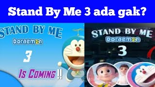 Apakah Stand by me 3 Doraemon akan ada?