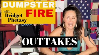 Dumpster Fire 34 - Outtakes