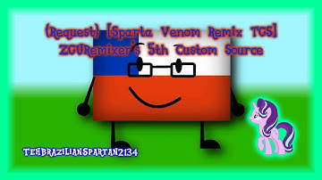 {Request} [Sparta Venom Remix TGS] ZGURemixer