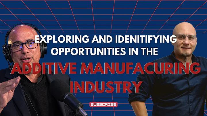 Exploring and Identifying Opportunities in the Additive Manufacturing Industry | Davide Sher