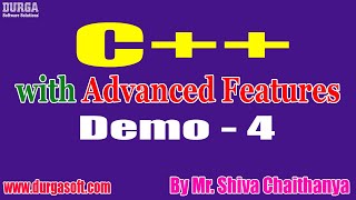 C++ tutorial || Demo - 4 || by Mr. Shiva Chaithanya On 28-07-2020 @6PM