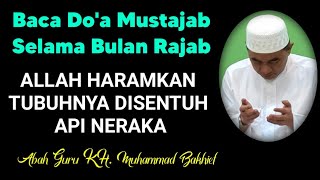 Jangan Terlewat! Baca Doa Ini Di Bulan Rajab || KH. MUHAMMAD BAKHIET, Barabai