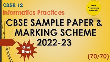 CBSE | Class 12 IP Sample Paper 2022-23 | Class XII | Informatics Practices (065)