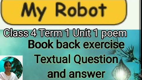 My robot Textual Question and answer Book back exercise class 4 term 1 unit 1 poem @brinda1764