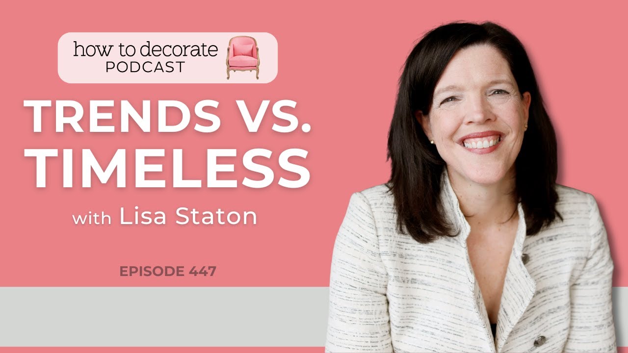 Lisa Staton Trends vs. Timelessness with Lisa Staton | Ep. 447 - YouTube