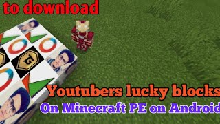 How to download Youtubers lucky blocks In Minecraft PE on Android | Hindi | Gaming Tube screenshot 1