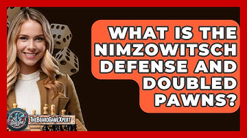 What Is The Nimzowitsch Defense And Doubled Pawns? - The Board Game Xpert
