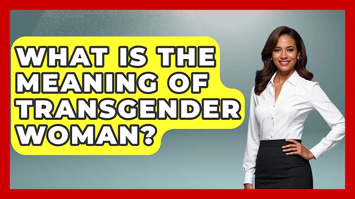 What Is The Meaning Of Transgender Woman? - Gender Equality Network
