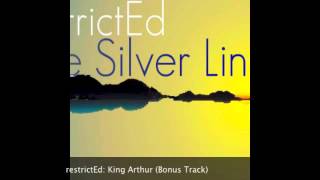 restrictEd: King Arthur (Bonus Track)
