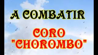 A combatir - Coro Chorombo chords