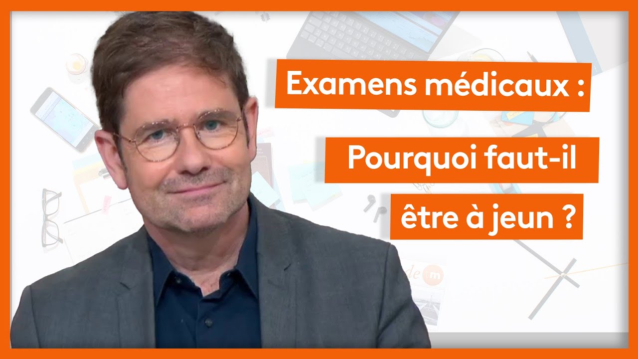 Santé Examens médicaux pourquoi donc fautil être à jeun ? YouTube — free download