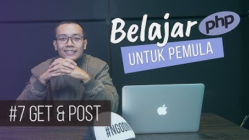 Belajar PHP untuk PEMULA | 9. GET & POST