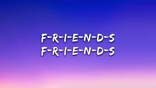 FRIENDS - Anne Marie and Marshmello  (Full Lyrics)