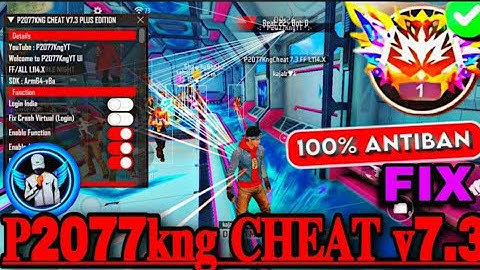 P2077KNG CHEAT V7.3 MOD MENU APK CS / BR RANK WORKING ALL SERVER WORKING FF MOD |