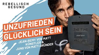 Wie verbringen wir unsere Lebenszeit? Mit Künstler & Jung von Matt-Gründer Jean-Remy von Matt