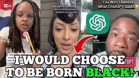 Black American Asked CHATGPT "WHAT RACE IT WOULD CHOOSE as HUMAN"and the answer shocked White Folks!