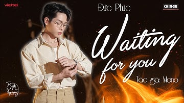 Waiting for you | Đức Phúc 