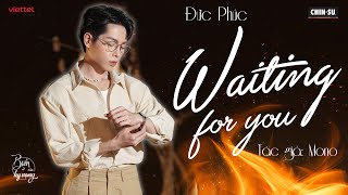 Waiting for you | Đức Phúc 'cháy' hết mình với hit của đàn em Mono | Biển của hy vọng