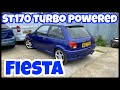 St170 turbo powered fiesta & sad news!!!
