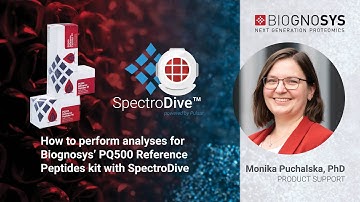 PQ500™ Tutorial with SpectroDive™ - How to perform analyses with Biognosys’ Reference Peptides Kit