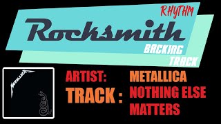 [Rocksmith Backing Track]METALLICA - NOTHING ELSE METTERS