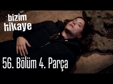 Bizim Hikaye 56. Bölüm 4. Parça