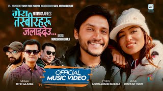 MERA TASBIR HARU JALAI DEU || Nitin Gajurel || Dipesh Pariyar, Sabhyata Giri || New Nepali Song 2024