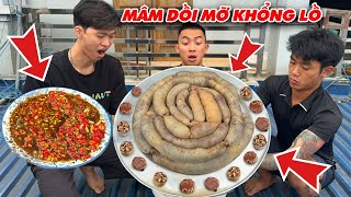 Hữu Bộ | Làm Mâm Lòng Dồi Mỡ Khổng Lồ Chấm Siêu Cay