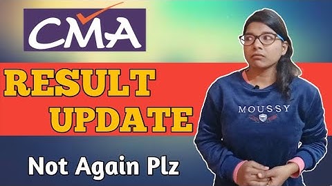 CMA results update| Results of Dec 2021 | CMA students|