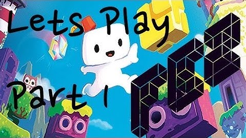Lets Play | Fez Part 1