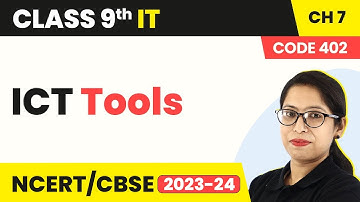 Introduction to ICT - ICT Tools | Class 9 Information Technology Chapter 7