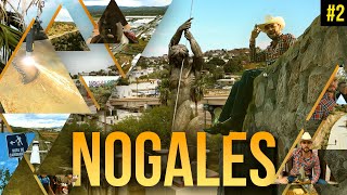NOGALES (Capítulo 2) | El municipio de manos TRABAJADORAS y con las MEJORES OBRAS industriales.