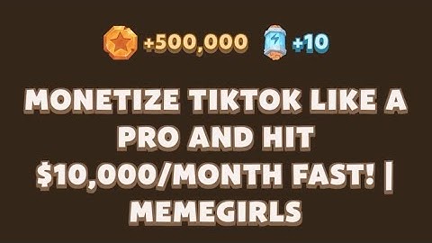 MONETIZE TIKTOK LIKE APRO AND HIT$10,000/MONTH FAST! I MEMEGIRLS | Memefi video code today | #code