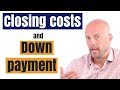 Down payment and closing cost: How they impact buying a home