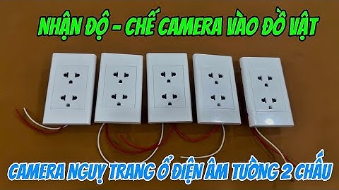Camera nguỵ trang ổ điện âm tường 2 chấu MỚI NHẤT , camera giấu kín ổ cắm điện quay 24/24 full4k