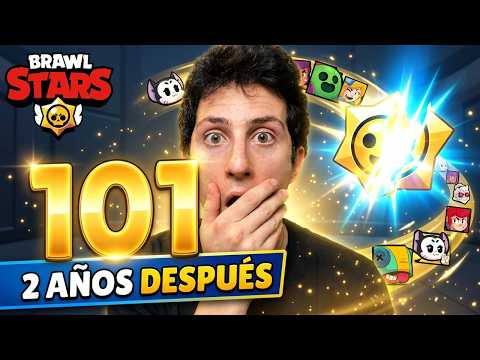 I UNLOCK 101 BRAWLERS 2 YEARS LATER