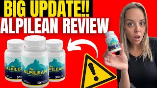 ALPILEAN - Alpilean Review - (( BIG UPDATE!! )) - Alpilean Reviews - Alpilean Weight Loss Supplement