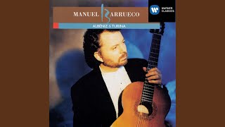 Suite española No. 1, Op. 47: VII. Castilla (Seguidillas) . Allegro (Arr. Manuel Barrueco)