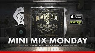 Black Label Vol 2 [Mini Mix Monday]