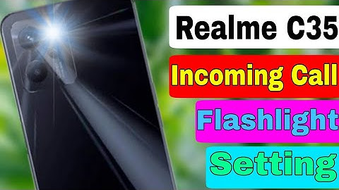 Realme C35 Incoming Call Flashlight Setting || HM Technical