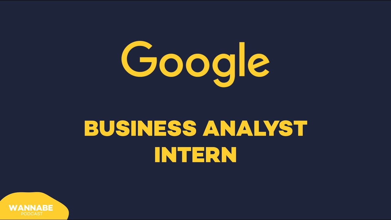 En stage chez Google - Business Analyst Intern
