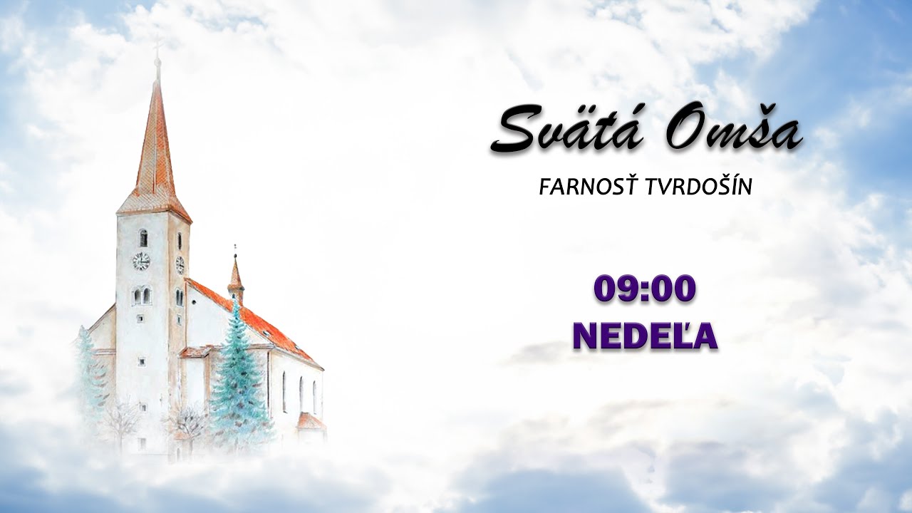 SV. OMŠA - NEDEĽA, 8.2.2026 o 09:00 SV. OMŠA