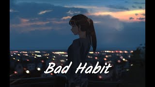 Nightcore - Bad Habit