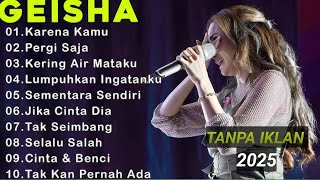 Geisha Full Album Terbaik Sepanjang Masa | Lagu Pop Indonesia Hits.