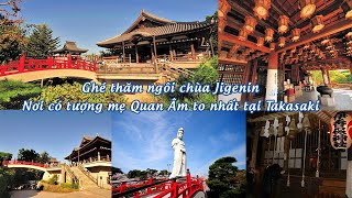 Ghé thăm ngôi chùa Jigenin - Tượng mẹ Quan Âm to nhất tại Takasaki
