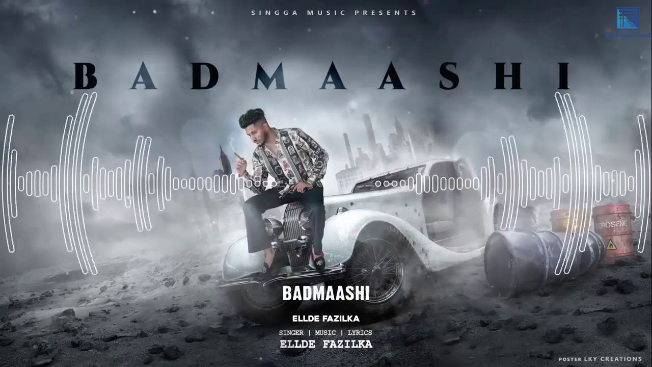Badmashi (Full Song) - Ellde Fazilka | Singaa | Latest Punjabi Songs ...