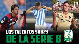 Las JÓVENES PROMESAS de la SERIE B: LUCCA, COLOMBO, MULATTIERI, FAGIOLI...